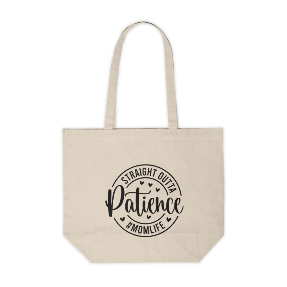 Straight Outta Patience Custom Canvas Tote Bag